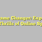 The Game Changer: Exploring the Thrills of Online Sports