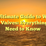The Ultimate Guide to Wedge Gate Valves: Everything You Need to Know