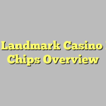 11.5G Landmark Casino Poker Chips Overview
