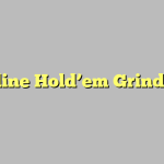 Online Hold’em Grinding