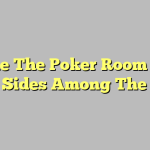 Online The Poker Room – The Two Sides Among The Coin