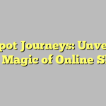 Jackpot Journeys: Unveiling the Magic of Online Slots